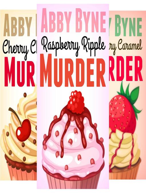 Title details for Killer Cup Cakes Cozy Mysteries Box Set by Abby Byne - Available